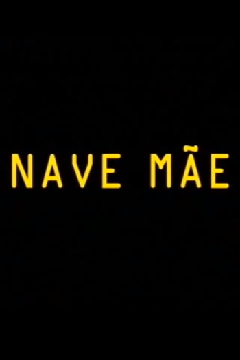  de Curta Nave Mãe (2004)
