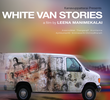 WHITE VAN STORIES