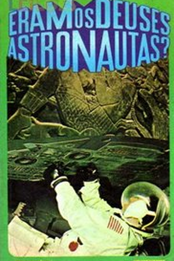  de Filme Eram os Deuses Astronautas? (1970)
