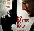 No Rastro da Bala