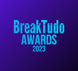 BreakTudo Awards 2023