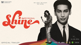 Trailer: Shine | Official Trailer