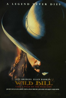 Wild Bill: Uma Lenda No Oeste - Poster / Capa / Cartaz - Oficial 1