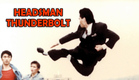 HEADSMAN THUNDERBOLT -TRAILER- HD