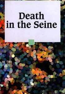 Morte no Sena (Death in the Seine)