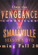 Smallville: The Vengeance Chronicles (1ª Temporada) (Smallville: The Vengeance Chronicles (Season 1))