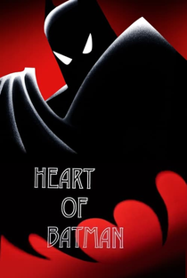 Heart of Batman - Poster / Capa / Cartaz - Oficial 1