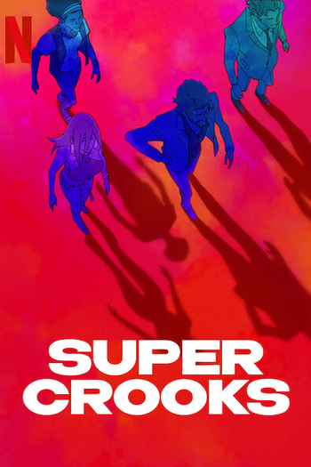  de Série Super Crooks (2021)