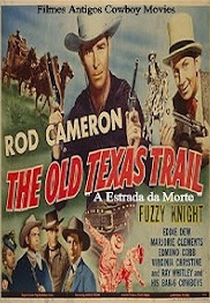 A Estrada da Morte (The Old Texas Trail)