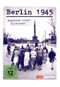 Berlin 1945 (Berlin 1945: Tagebuch einer Großstadt)