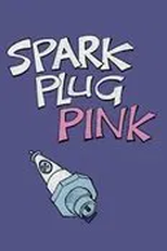 A Pantera, a Vela e o Cachorro (Spark Plug Pink)