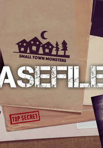Small Town Monsters: CaseFiles (Small Town Monsters: CaseFiles)