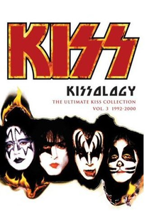 KISSology Volume 3: 1992–2000 (KISSology The Ultimate KISS Collection Volume 3: 1992–2000)