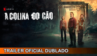 A Colina do Cão 2025 Trailer Oficial Dublado