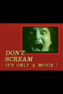 Don't Scream: It's Only a Movie! - Poster / Capa / Cartaz - Oficial 1