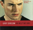 Gary Barlow: So Help Me Girl