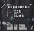 Caçadores da Alma