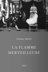 La flamme merveilleuse (La flamme merveilleuse)
