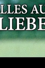 Alles aus Liebe (1ª Temporada) (Alles aus Liebe (Season 1))