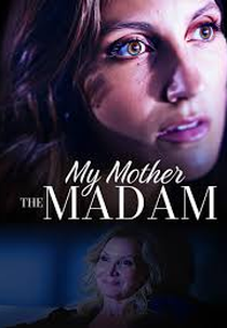 My Mother the Madam (My Mother the Madam)