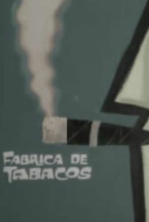 Fábrica de tabacos - Poster / Capa / Cartaz - Oficial 1