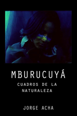 Mburucuyá (cuadros de la naturaleza) (Mbucuruyá, cuadros de la naturaleza)