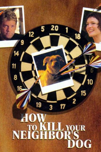  de Filme Como Matar o Cão do Vizinho (2000)