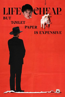 Life Is Cheap... But Toilet Paper Is Expensive - Poster / Capa / Cartaz - Oficial 2