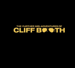 As Aventuras de Cliff Booth