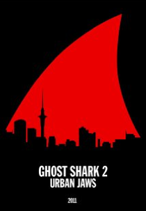 Tubarão Fantasma 2: Urban Jaws (Ghost Shark 2: Urban Jaws)