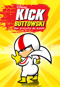Kick Buttowski: Um Projeto de Dublê (2ª Temporada) (Kick Buttowski: Suburban Daredevil (Season 2))