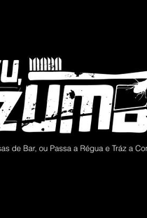 Eu Zumbi - "Coisas de Bar, ou Passa a Régua e Tráz a Conta" - Poster / Capa / Cartaz - Oficial 1