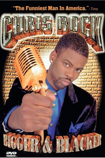 Chris Rock: Bigger & Blacker (Chris Rock: Bigger & Blacker)