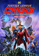 Liga da Justiça: Crise nas Infinitas Terras - Parte 3 (Justice League: Crisis on Infinite Earths - Part 3)