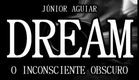 Dream, O Inconsciente Obscuro (Teaser Oficial)