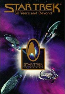 Star Trek: 30 Years and Beyond (Star Trek: 30 Years and Beyond)
