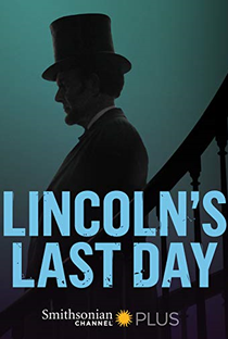 Lincoln: O Último Dia - Poster / Capa / Cartaz - Oficial 1