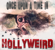 Once Upon a Time in Hollyweird