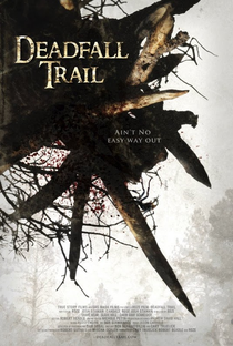 Deadfall Trail - Poster / Capa / Cartaz - Oficial 2