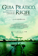 Guia Prático, Histórico e Sentimental da Cidade do Recife (Guia Prático, Histórico e Sentimental da Cidade do Recife)