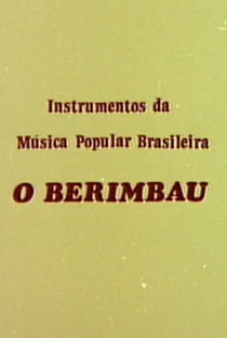 O Berimbau - Poster / Capa / Cartaz - Oficial 1