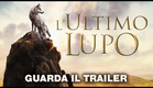 L'ultimo Lupo - Trailer Ufficiale