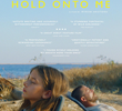 Hold Onto Me