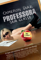 Professora Sem Classe (Bad Teacher)