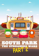 South Park: Guerras do Streaming Parte 2 ("South Park The Streaming Wars Part 2)