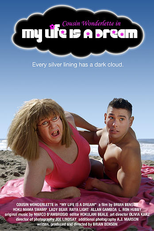 My Life Is A Dream (My Life Is A Dream)