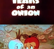 The Tears of an Onion