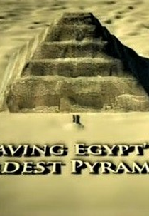 Salvando a Pirâmide Mais Antiga do Egito (Saving Egypt's Oldest Pyramid)