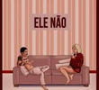 Ele Não