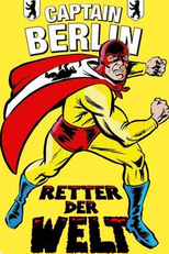 Capitão Berlim (Captain Berlin - Retter der Welt)